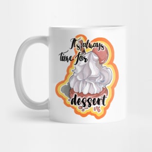 It's always ime or dessert! Mug